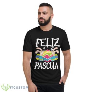Easter Feliz Pascua Mexican Shirt - Short Sleeve T-Shirt