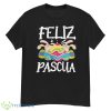 Easter Feliz Pascua Mexican Shirt - G500 Men’s Classic T-Shirt
