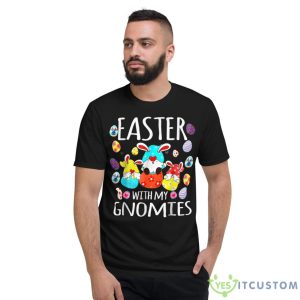 Easter With My Gnomies Happy Easter Day Funny Egg Bunny Shirt - Short Sleeve T-Shirt