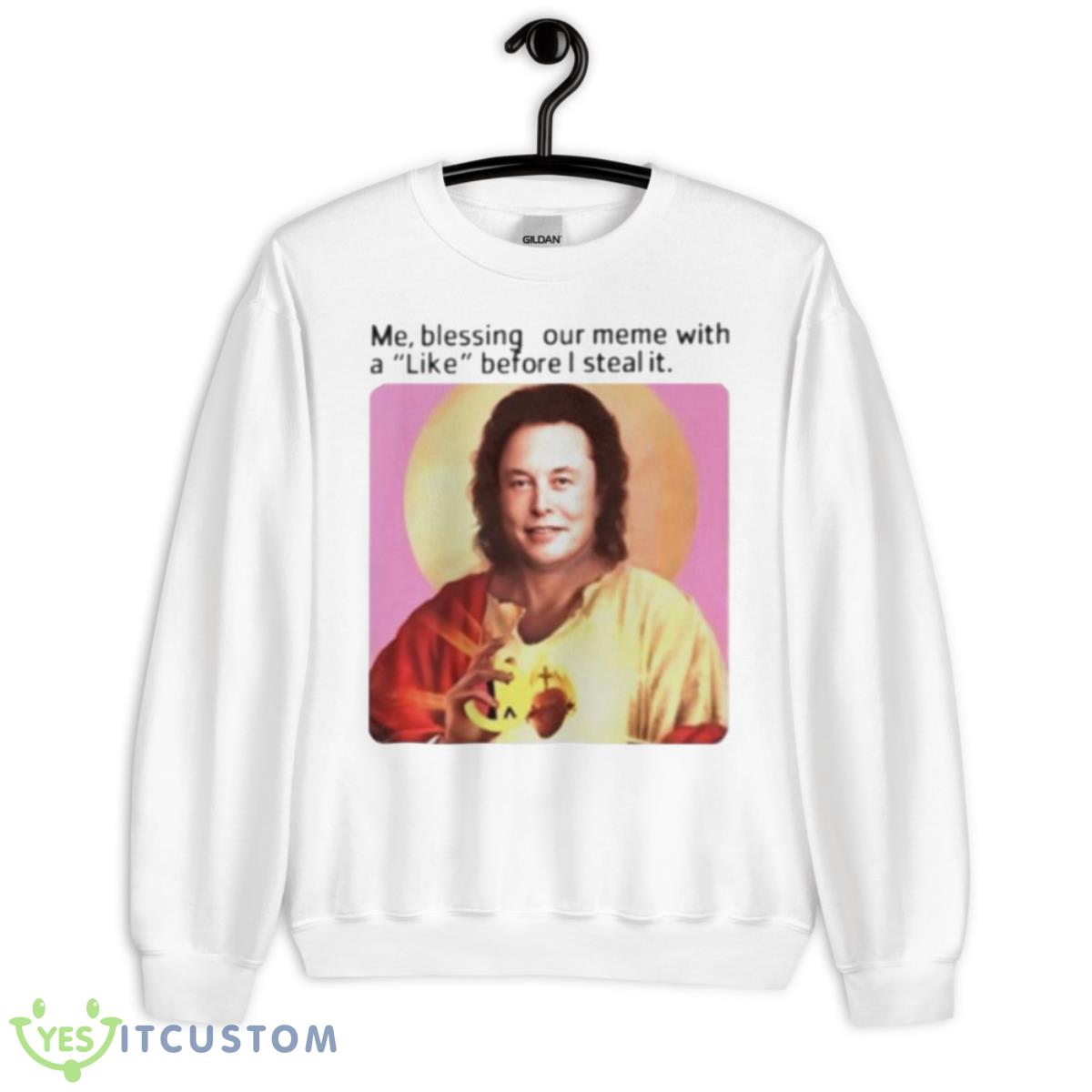Elon Musk Me Blessing Your Meme With Like Before I Steal It Shirt 2 Elon Musk Me Blessing Your Meme With Like Before I Steal It Shirt - Unisex Heavy Blend Crewneck Sweatshirt