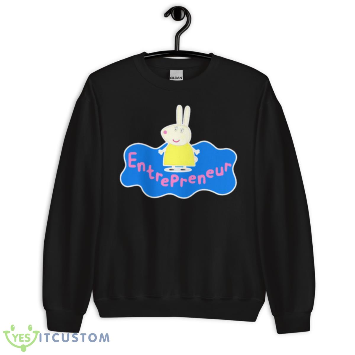 Entrepreneur Miss Rabbit Shirt 3 Entrepreneur Miss Rabbit Shirt - Unisex Crewneck Sweatshirt