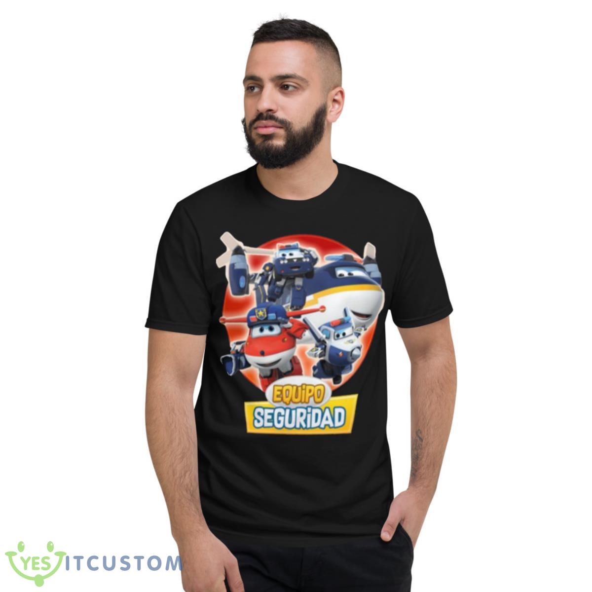 Equipo Seguridad Super Wings Shirt 2 Equipo Seguridad Super Wings Shirt - Short Sleeve T-Shirt