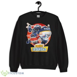 Equipo Seguridad Super Wings Shirt 8 Equipo Seguridad Super Wings Shirt - Unisex Crewneck Sweatshirt