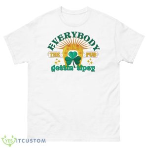 Everybody In The Pub Gettin’ Tipsy St Patrick’s Day Shirt - 500 Men’s Classic Tee Gildan