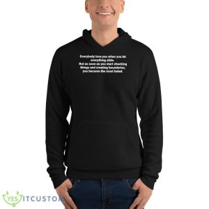 Everybody Love You When You Let Everything Slide Shirt 9 Everybody Love You When You Let Everything Slide Shirt - Unisex Fleece Pullover Hoodie
