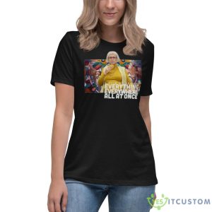 Everything Everywhere All At Once Shirt - Women's Relaxed Short Sleeve Jersey Tee