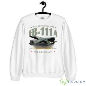 Fb 111a Strategic Bomber 380th Plattsburgh Afb Shirt 6 Fb 111a Strategic Bomber 380th Plattsburgh Afb Shirt - Unisex Heavy Blend Crewneck Sweatshirt