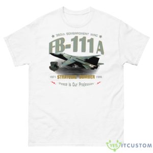 Fb 111a Strategic Bomber 380th Plattsburgh Afb Shirt - 500 Men’s Classic Tee Gildan