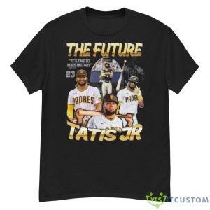 Fernando Tatís Jr. Digital It’s Time To Make History Shirt - G500 Men’s Classic T-Shirt