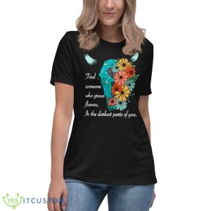 FInd Someone Who Grows Flowers In The Darkest Parts Of You The American Heartbreak Tour Zach Bryan Shirt 11 FInd Someone Who Grows Flowers In The Darkest Parts Of You The American Heartbreak Tour Zach Bryan Shirt - Women's Relaxed Short Sleeve Jersey Tee