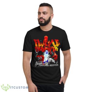 Flame Thrower Antonio Reeves Signature Shirt 7 Flame Thrower Antonio Reeves Signature Shirt - Short Sleeve T-Shirt