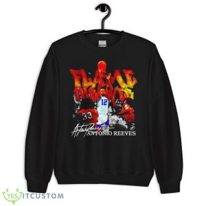 Flame Thrower Antonio Reeves Signature Shirt 8 Flame Thrower Antonio Reeves Signature Shirt - Unisex Crewneck Sweatshirt