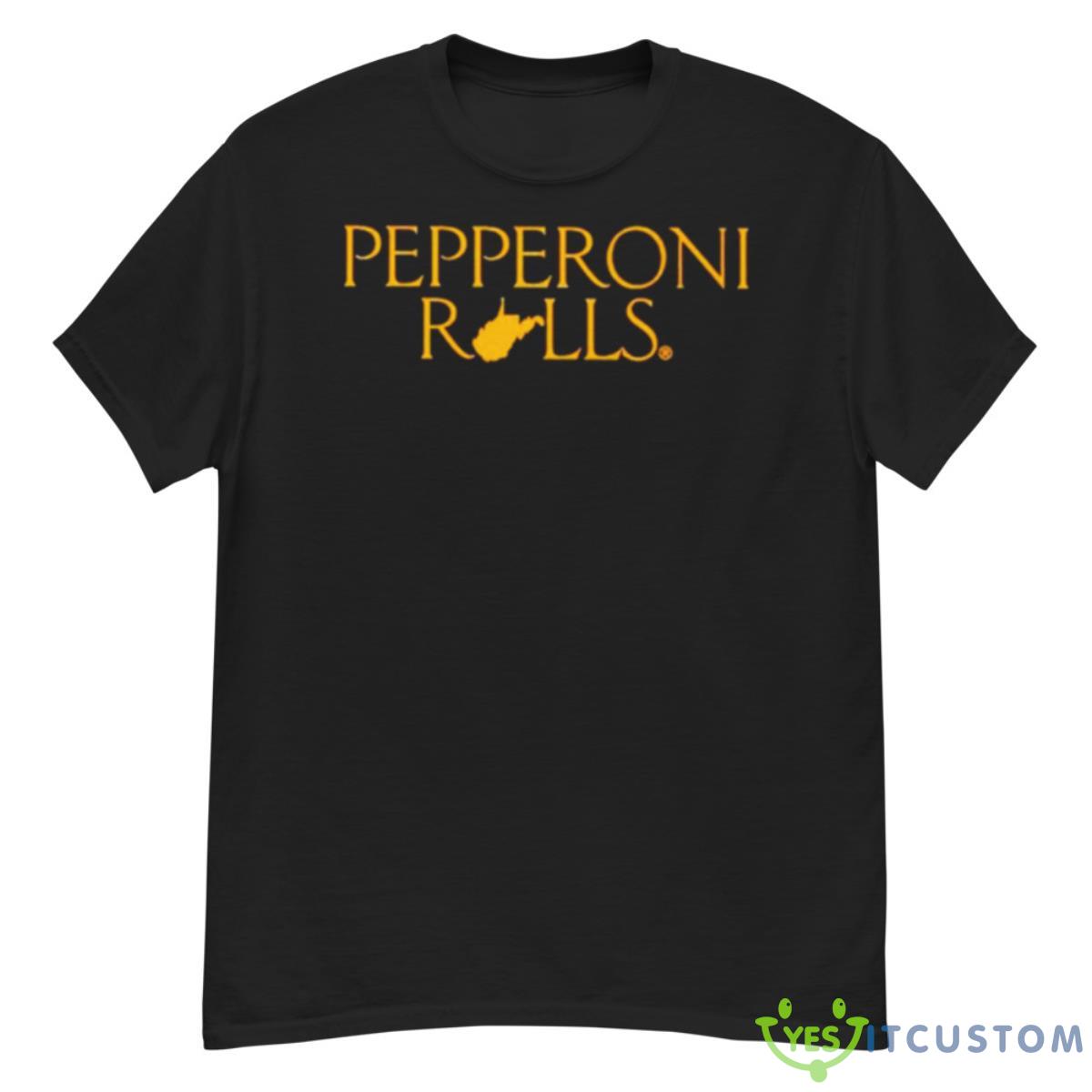 Fran Fraschilla West Virginia University Pepperoni Rolls Shirt 12 Fran Fraschilla West Virginia University Pepperoni Rolls Shirt - G500 Men’s Classic T-Shirt