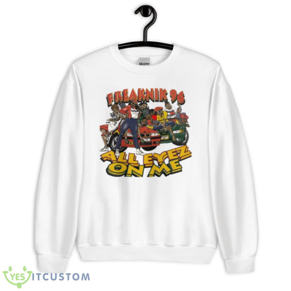 Freak Nik 96 All Eyez On Me Shirt 2 Freak Nik 96 All Eyez On Me Shirt - Unisex Heavy Blend Crewneck Sweatshirt