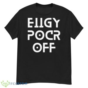Fuck Off Hidden Message Eiigy Shirt - G500 Men’s Classic T-Shirt