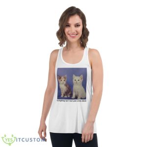 Gaslighting Isn’t Real You Crazy Bitch Shirt 8 Gaslighting Isn’t Real You Crazy Bitch Shirt - Women's Flowy Racerback Tank