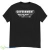 Government Govern To Control Influence Shirt - G500 Men’s Classic T-Shirt