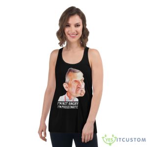 Guenther Steiner I’m Not Angry I’m Passionate Shirt 10 Guenther Steiner I’m Not Angry I’m Passionate Shirt - Women's Flowy Racerback Tank
