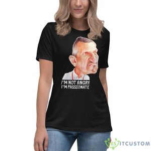 Guenther Steiner I’m Not Angry I’m Passionate Shirt 11 Guenther Steiner I’m Not Angry I’m Passionate Shirt - Women's Relaxed Short Sleeve Jersey Tee