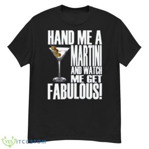 Hand Me A Martini Guy Buffet Martini Shirt - G500 Men’s Classic T-Shirt