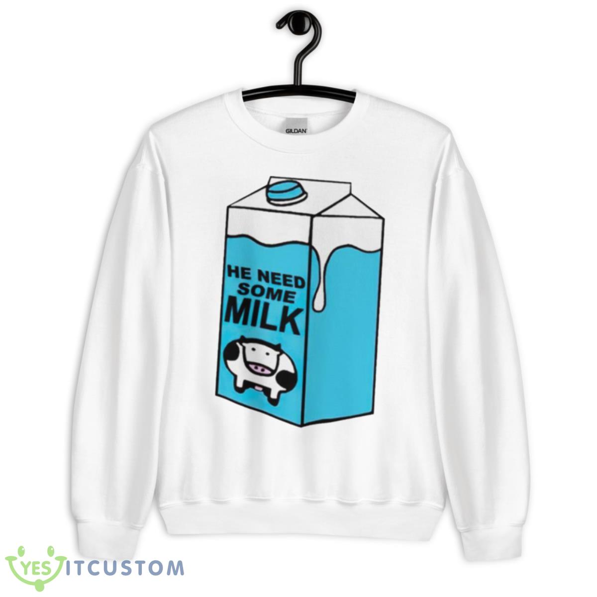 He Need Some Milk Shirt 2 He Need Some Milk Shirt - Unisex Heavy Blend Crewneck Sweatshirt