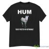 Hum You’d Prefer An Astronaut Shirt - G500 Men’s Classic T-Shirt