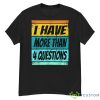I Have More Than Four Questions Shirt Passover Kids Shirt Shirt - G500 Men’s Classic T-Shirt