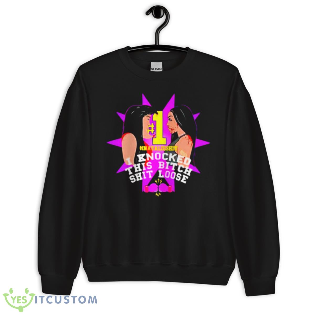 I Knocked This Bitch Shit Loose Shirt 13 I Knocked This Bitch Shit Loose Shirt - Unisex Crewneck Sweatshirt