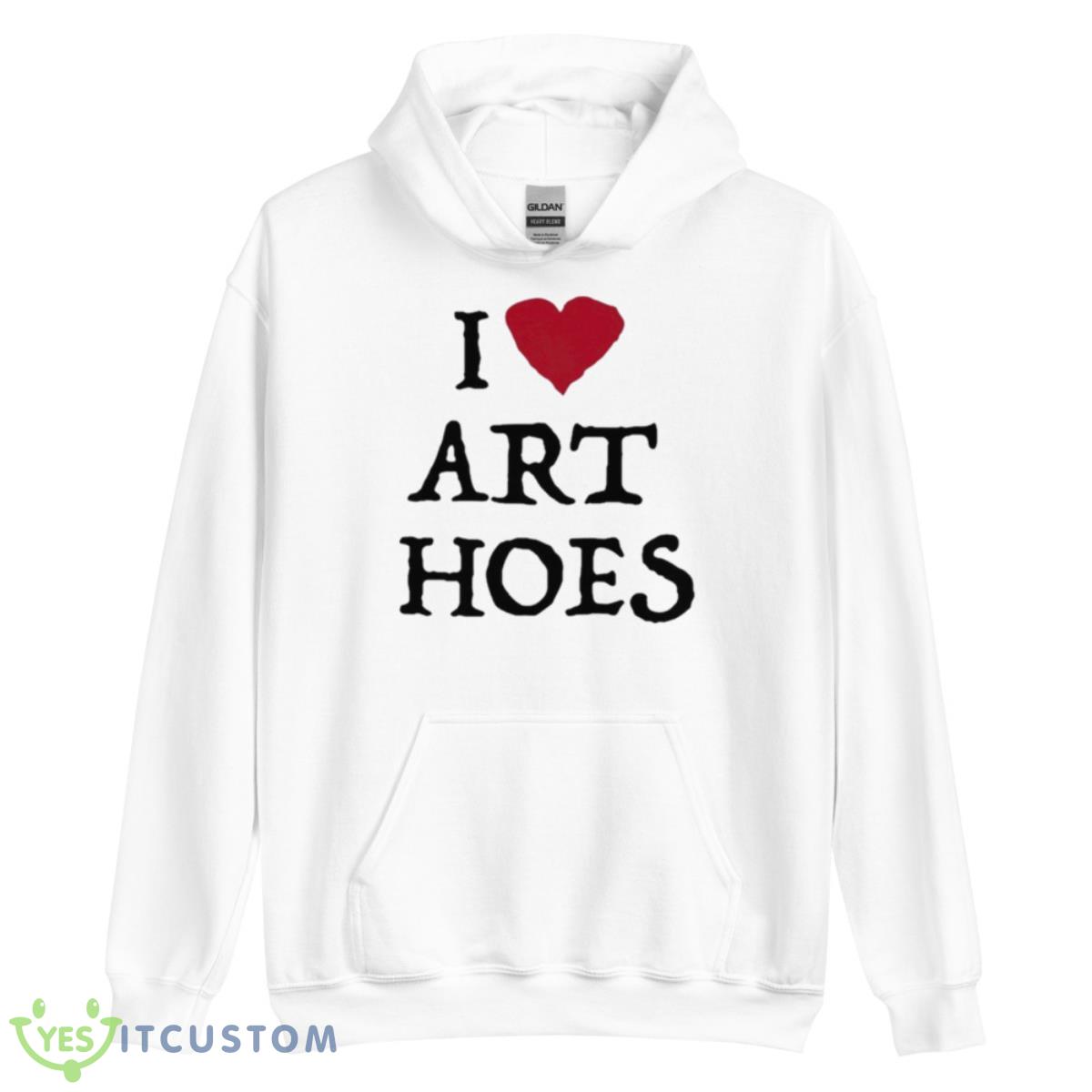 I Love Art Hoes Shirt 3 I Love Art Hoes Shirt - Unisex Heavy Blend Hooded Sweatshirt