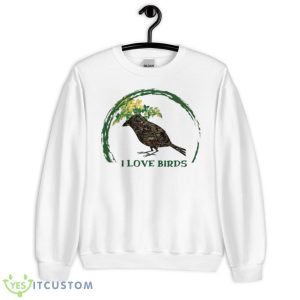 I Love Birds Shirt - Unisex Heavy Blend Crewneck Sweatshirt