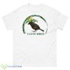 I Love Birds Shirt - 500 Men’s Classic Tee Gildan