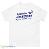 I Put The M In Stem Milf Shirt - 500 Men’s Classic Tee Gildan