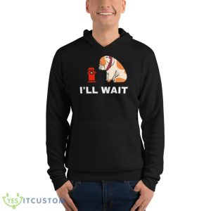 I’ll Wait Futurama Seymour Seymour Asses Jurassic Bark Shirt - Unisex Fleece Pullover Hoodie