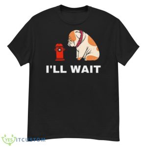I’ll Wait Futurama Seymour Seymour Asses Jurassic Bark Shirt - G500 Men’s Classic T-Shirt