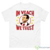 In Brett Veach We Trust Shirt - 500 Men’s Classic Tee Gildan