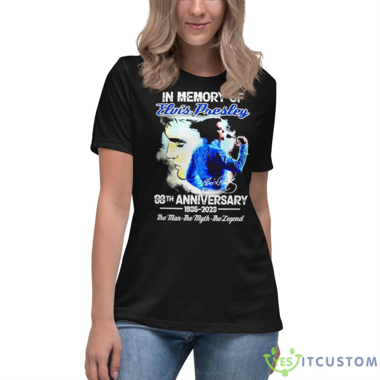 In Memory Of Elvis Presley 88th Anniversary 1935 2023 The Man The Myth The Legend Shirt 6 In Memory Of Elvis Presley 88th Anniversary 1935 2023 The Man The Myth The Legend Shirt - Women's Relaxed Short Sleeve Jersey Tee