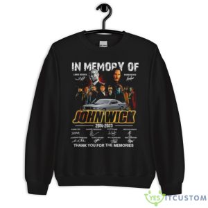 In Memory Of John Wick 2014 – 2023 Thank You For The Memories Signatures Shirt 8 In Memory Of John Wick 2014 – 2023 Thank You For The Memories Signatures Shirt - Unisex Crewneck Sweatshirt