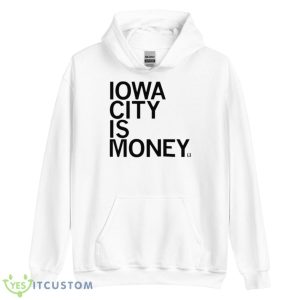 Iowa City Is Money Shirt - Unisex Heavy Blend Hooded Sweatshirt