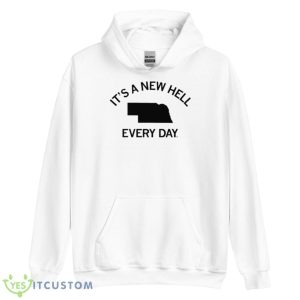 It’s A New Hell Every Day Shirt - Unisex Heavy Blend Hooded Sweatshirt