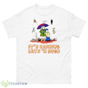It’s Raining Cats ‘and Dogs Shirt - 500 Men’s Classic Tee Gildan