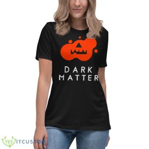 Jacked O’lantern Dark Matter Shirt - Women's Relaxed Short Sleeve Jersey Tee