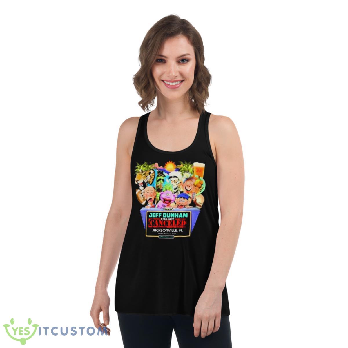 Jeff Dunham Still Not Cancelled Jacksonville 2023 Shirt 5 Jeff Dunham Still Not Cancelled Jacksonville 2023 Shirt - Women's Flowy Racerback Tank