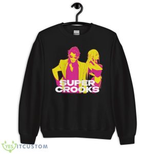 Johnny Bolt Super Crooks Shirt 8 Johnny Bolt Super Crooks Shirt - Unisex Crewneck Sweatshirt