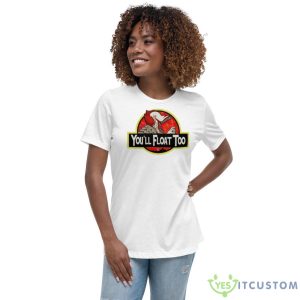 Jurassit Park You’ll Float Too Shirt - Women's Relaxed Short Sleeve Jersey Tee
