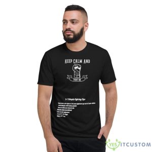 Keep Calm And Fight On Shirt - Short Sleeve T-Shirt
