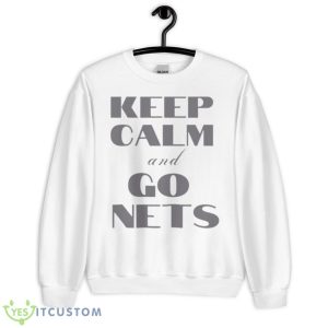 Keep Calm And Go Nets Brooklyn Nets Shirt - Unisex Heavy Blend Crewneck Sweatshirt