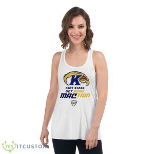 Kent State University Golden Flashes Get Some MACtion Shirt - Women's Flowy Racerback Tank