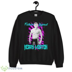 Kerry Morton Future Legend Shirt - Unisex Crewneck Sweatshirt