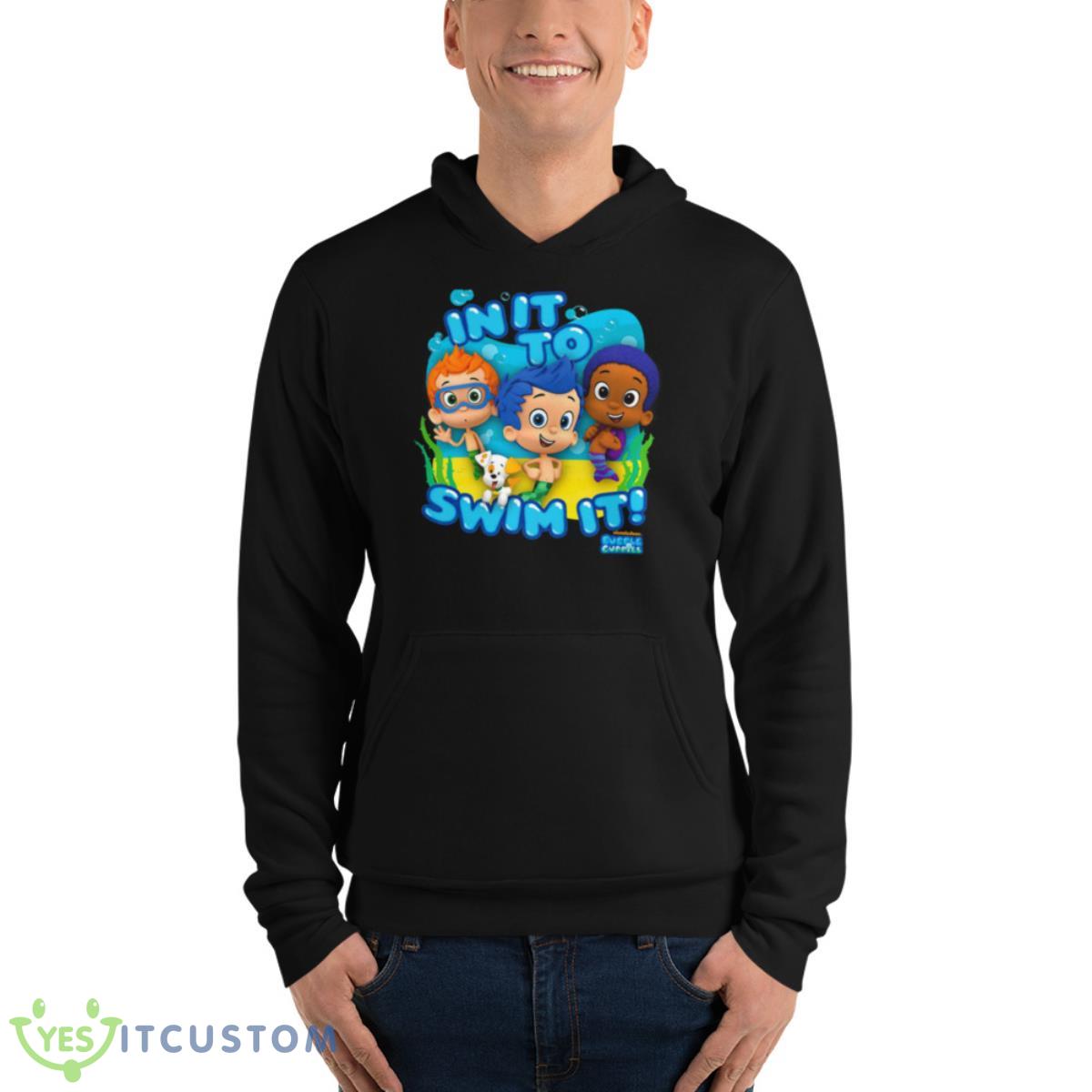Kids Bubble Guppies In It To Swim It Shirt 4 Kids Bubble Guppies In It To Swim It Shirt - Unisex Fleece Pullover Hoodie