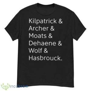 Kilpatrick Archer Moats Dehaene Wolf Hasbrouck Shirt - G500 Men’s Classic T-Shirt